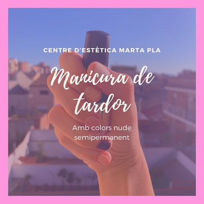 Marta Pla | Centro de Estética en Castellar del Vallès